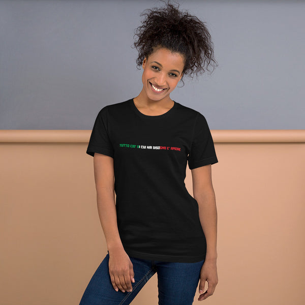 ALL YOU NEED IS LOVE - TUTTO CIO' DI CUI HAI BISOGNO E' AMORE (ITALIAN) Short-Sleeve Unisex T-Shirt