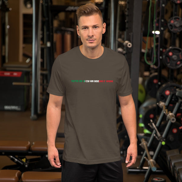 ALL YOU NEED IS LOVE - TUTTO CIO' DI CUI HAI BISOGNO E' AMORE (ITALIAN) Short-Sleeve Unisex T-Shirt