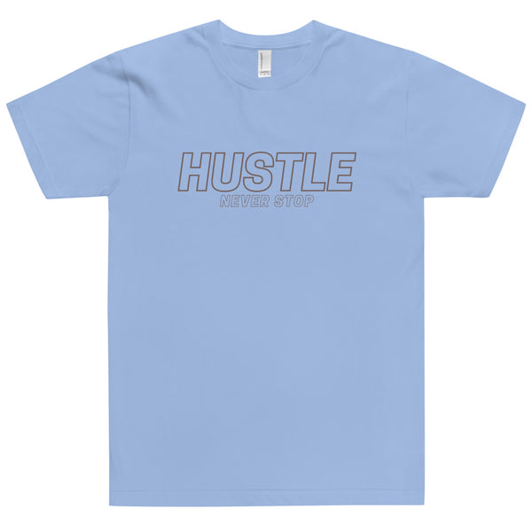 HUSTLE NEVER STOP